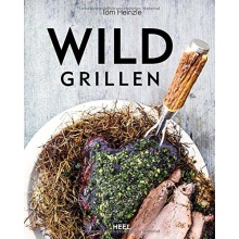 Wild grillen, Grillbuch von Heel Bild 1