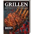 BEEF GRILLEN, Meisterstcke fr Mnner,Grillbuch Bild 1