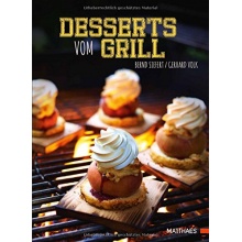 Desserts vom Grill,Grillbuch von Matthaes Verlag Bild 1