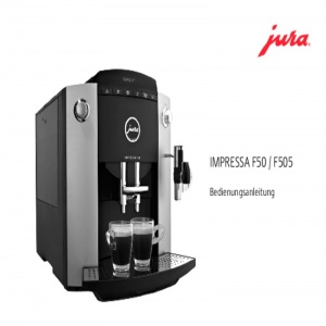 Bedienungsanleitung Jura Espresso Vollautomat F 50 Impressa platin